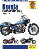 Honda Shadow Vt600 & 750: '88 to '19 - Haynes Service & Repair Manual di Editors Of Haynes Manuals edito da HAYNES MANUALS