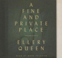 A Fine and Private Place di Ellery Queen edito da Audiogo