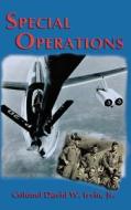 Special Operations (Limited) di David W. Irvin edito da TURNER