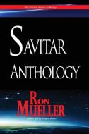 Savitar Anthology di Mueller edito da Around the World Publishing LLC