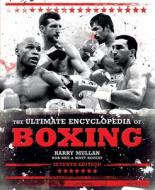 The Ultimate Encyclopedia Of Boxing di Bob Mee edito da Carlton Books Ltd