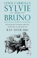 Sylvie and Bruno di Ray Dyer edito da Troubador Publishing