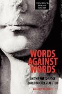Words against Words di Malcolm Angelucci edito da Troubador Publishing Ltd