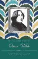 The Collected Works of Oscar Wilde di Oscar Wilde edito da Wordsworth Editions Ltd