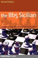 The Bb5 Sicilian di Richard Palliser edito da Gloucester Publishers Plc
