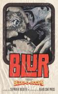 Blur (Volume 5) di Stephen R. Bissette edito da Hollywood Comics