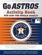Go Astros Activity Book di Darla Hall edito da IN THE SPORTS ZONE LLC