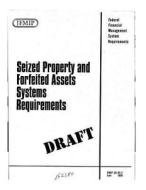 Seized Property and Forfeited Assets Systems Requirements (Exposure Draft) di United States General Accounting Office edito da Createspace Independent Publishing Platform