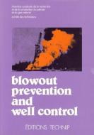 Blowout Prevention & Well Control di Editions Technip edito da ED TECHNIP