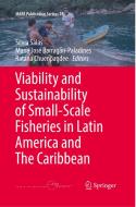 Viability And Sustainability Of Small-scale Fisheries In Latin America And The Caribbean edito da Springer Nature Switzerland Ag