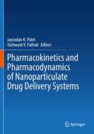 Pharmacokinetics and Pharmacodynamics of Nanoparticulate Drug Delivery Systems edito da Springer International Publishing
