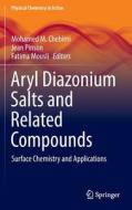 Aryl Diazonium Salts and Related Compounds edito da Springer International Publishing