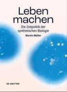 Leben machen di Martin Müller edito da Gruyter, Walter de GmbH