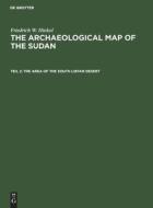 The archaeological map of the Sudan, Teil 2, The Area of the South Libyan Desert di Friedrich W. Hinkel edito da De Gruyter