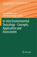 In vitro Environmental Toxicology - Concepts, Application and Assessment edito da Springer International Publishing