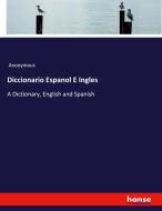 Diccionario Espanol E Ingles di Anonymous edito da hansebooks