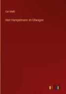 Herr Hampelmann im Eilwagen di Carl Malß edito da Outlook Verlag
