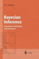 Bayesian Inference di Hanns Ludwig Harney edito da Springer-verlag Berlin And Heidelberg Gmbh & Co. Kg