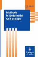 Methods in Endothelial Cell Biology edito da Springer Berlin Heidelberg