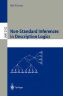 Non-Standard Inferences in Description Logics di Ralf Küsters edito da Springer Berlin Heidelberg