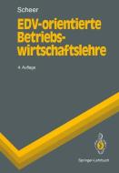 EDV-orientierte Betriebswirtschaftslehre di August-Wilhelm Scheer edito da Springer Berlin Heidelberg