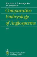 Comparative Embryology of Angiosperms Vol. 1/2 di Kunda B. Ambegaokar, Brij M. Johri, Prem S. Srivastava edito da Springer Berlin Heidelberg