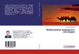 Zhemchuzhina narodnogo naslediya di Zholaman Koblanov edito da LAP Lambert Academic Publishing