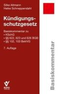 Kündigungsschutzgesetz di Silke Altmann, Heike Schneppendahl edito da Bund-Verlag GmbH