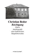 Beichtgang di Christian Bedor edito da Books on Demand