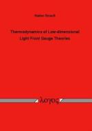 Thermodynamics of Low-Dimensional Light Front Gauge Theories di Stefan Strauss edito da Logos Verlag Berlin