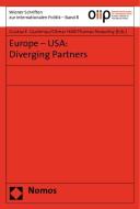 Europe - USA: Diverging Partners edito da Nomos Verlagsges.MBH + Co