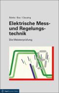 Elektrische Mess- und Regelungstechnik di Peter Böttle, Günter Boy, Holger Clausing edito da Vogel Business Media