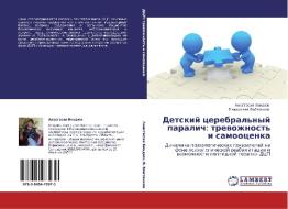 Detskij cerebral'nyj paralich: trewozhnost' i samoocenka di Anastasiq Bendük, Vladislaw Vojtenkow edito da LAP LAMBERT Academic Publishing