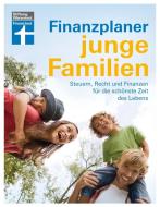 Finanzplaner junge Familien di Isabell Pohlmann edito da Stiftung Warentest
