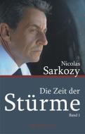 Die Zeit der Stürme di Nicolas Sarkozy edito da Morstadt, A.