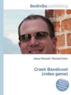 Crash Bandicoot (video Game) di Jesse Russell, Ronald Cohn edito da Book On Demand Ltd.