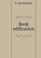 Book Edification di U Ibn Munkyz edito da Book On Demand Ltd.