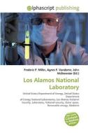 Los Alamos National Laboratory di #Miller,  Frederic P. Vandome,  Agnes F. Mcbrewster,  John edito da Alphascript Publishing