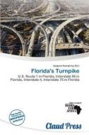 Florida\'s Turnpike edito da Claud Press