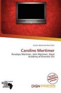 Caroline Mortimer edito da Dign Press