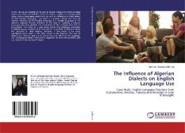 The Influence of Algerian Dialects on English Language Use di Narimen Saieda Leffansia edito da LAP Lambert Academic Publishing