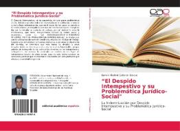 "El Despido Intempestivo y su Problemática Jurídico-Social" di Darwin Vladimir Calderòn Deraso edito da EAE