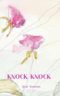Knock, Knock... di Jose Molina edito da LIGHTNING SOURCE INC