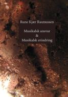 Musikalsk ansvar & Musikalsk erindring di Rune Kjær Rasmussen edito da Books on Demand