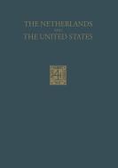 The Netherlands and the United States di J. C. Westermann edito da Springer Netherlands