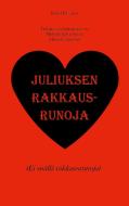 Juliuksen rakkausrunoja di Juha Huttunen edito da Books on Demand