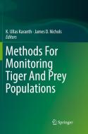 Methods For Monitoring Tiger And Prey Populations edito da Springer Verlag, Singapore