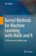 Kernel Methods for Machine Learning with Math and R di Joe Suzuki edito da Springer Nature Singapore