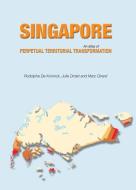 Singapore di Julie Drolet, Marc Girard, Rodolphe De Koninck edito da NUS Press