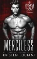 Merciless di Kristen Luciani edito da Independently Published